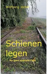 Schienen legen
