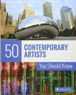 50 Contemporary Artists You Should Know