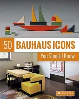 50 Bauhaus Icons You Should Know