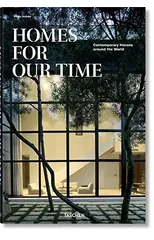 Homes for Our Time. Contemporary Houses around the World