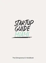 Startup Guide Miami