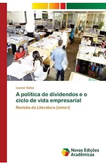 A politica de dividendos e o ciclo de vida empresarial