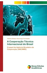 A Cooperacao Tecnica Internacional do Brasil