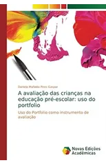 A avaliacao das criancas na educacao pre-escolar