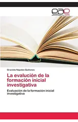 La evalucion de la formacion inicial investigativa