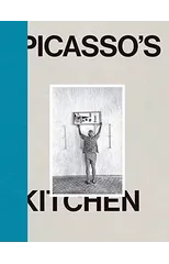Picasso’s Kitchen