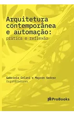 Arquitetura contemporanea e automacao