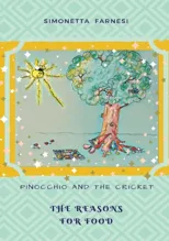 Pinocchio and the cricket. The reason for food.