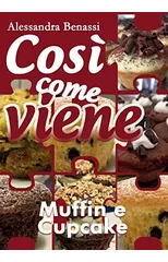 Cosi come viene - MUFFIN E CUPCAKE
