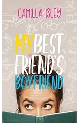 My Best Friend's Boyfriend
