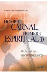 Hombre Carnal, Hombre Espiritual Ⅰ