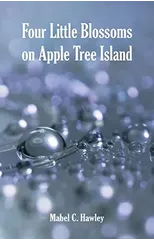 Four Little Blossoms on Apple Tree Island