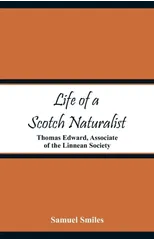 Life of a Scotch Naturalist