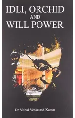 Idli, Orchid and Willpower