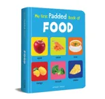 My First Padded Book of Food