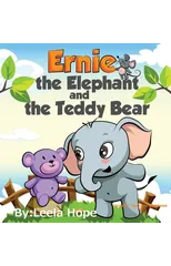 Ernie the Elephant and the Teddy Bear