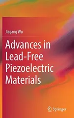 Advances in Lead-Free Piezoelectric Materials (2018)