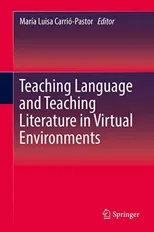 Teaching Language and Teaching Literature in Virtual Environments (2019)
