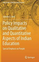 Policy Impacts on Qualitative and Quantitative Aspects of Indian Education
