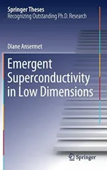 Emergent Superconductivity in Low Dimensions (2018)