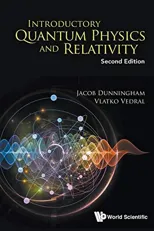 Introductory Quantum Physics and Relativity (Second Edition)