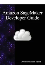 Amazon SageMaker Developer Guide