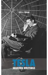 Selected Tesla Writings