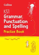 KS1 Grammar, Punctuation and Spelling Practice Book