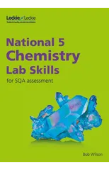 National 5 Chemistry Lab Skills for the revised exams of 2018 and beyond
