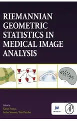 Riemannian Geometric Statistics in Medical Image Analysis