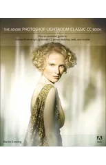 Adobe Photoshop Lightroom Classic CC Book, The