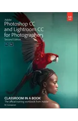 Adobe Photoshop and Lightroom Classic CC Classroom in a Book (2019 release)
