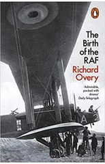 The Birth of the RAF, 1918