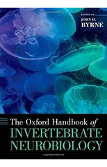 The Oxford Handbook of Invertebrate Neurobiology