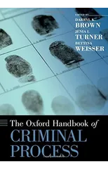 The Oxford Handbook of Criminal Process