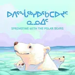 Springtime with the Polar Bears