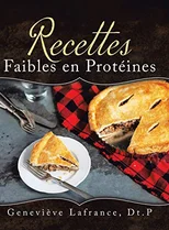 Recettes Faibles en Proteines
