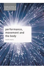 Performance, Movement and the Body