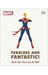 Marvel Fearless and Fantastic! Female Super Heroes Save the World
