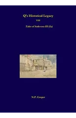 Q's Historical Legacy - 8 - Tales of Ardevora III (Ia)