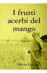 I frutti acerbi del mango