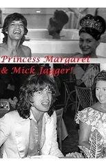 Princess Margaret & Mick Jagger!