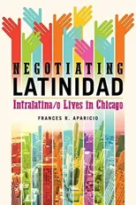 Negotiating Latinidad