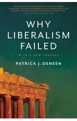 Why Liberalism Failed