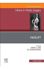 Facelift, An Issue of Clinics in Plastic Surgery