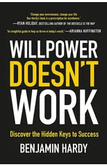 Willpower Doesn't Work