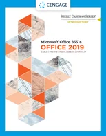 Shelly Cashman Series MicrosoftA®Office 365 & Office 2019 Introductory