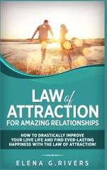Law of Attraction for Amazing Relationships