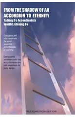 From The Shadow Of An Accordion To Eternity. Talking To Accordionists Worth Listening To