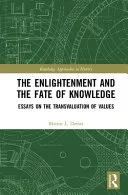 The Enlightenment and the Fate of Knowledge